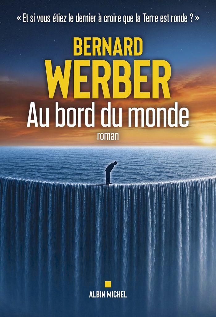 Couverture du livre « AU BORD DU MONDE - ET SI VOUS ETIEZ LE DERNIER A CROIRE QUE LA TERRE EST RONDE ? », librairie Les Contes Infusés à Corte