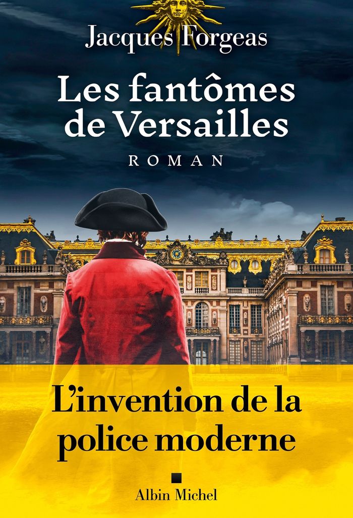 Couverture du livre « Les fantômes de Versailles » de Jacques Forgeas, librairie Les Contes Infusés à Corte