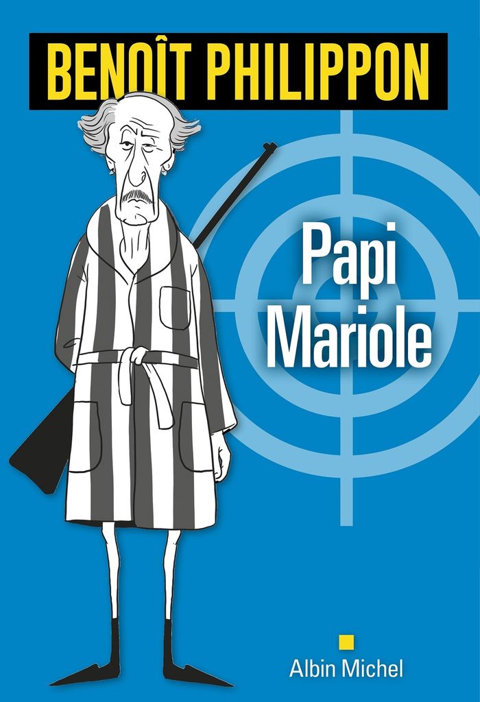 Couverture du livre « Papi Mariole : roman » de Benoît Philippon, librairie Les Contes Infusés à Corte