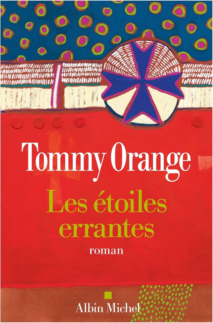 Couverture du livre « Les étoiles errantes : roman » de Tommy Orange, librairie Les Contes Infusés à Corte