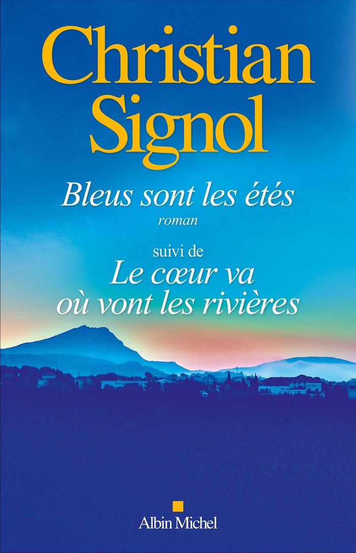 Couverture du livre « Bleus sont les étés : roman » de Christian Signol, librairie Les Contes Infusés à Corte