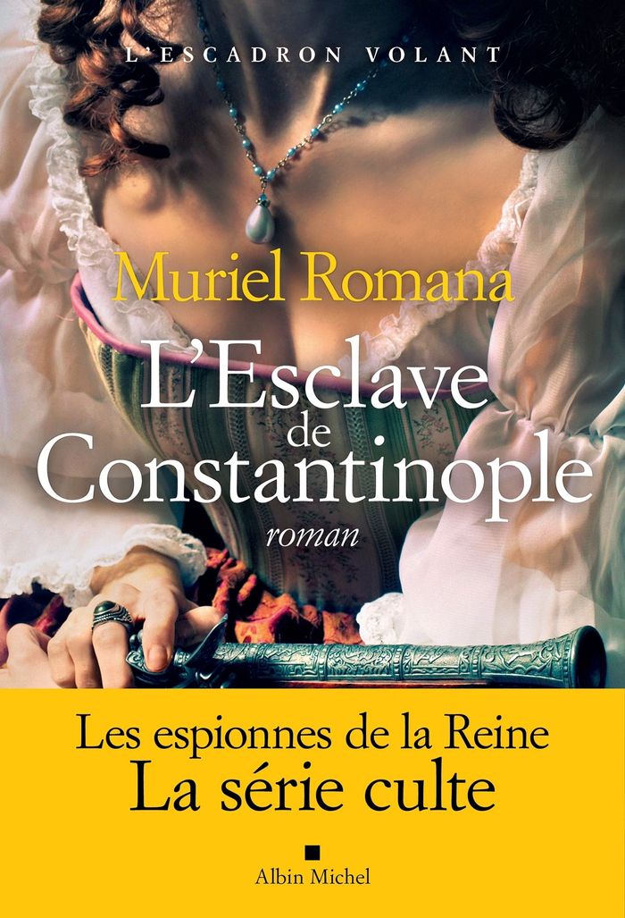 Couverture du livre « L'esclave de Constantinople : roman » de Muriel Romana, librairie Les Contes Infusés à Corte