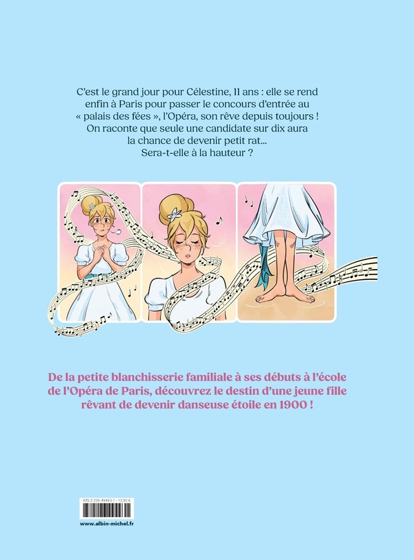 Quatrième de couverture de « CELESTINE, PETIT RAT DE L'OPERA - TOME 1 (BD) - LA SERIE N 1 SUR LA DANSE ENFIN EN BD »