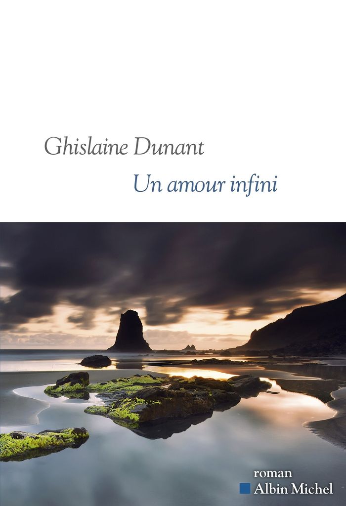 Couverture du livre « Un amour infini : roman » de Ghislaine Dunant, librairie Les Contes Infusés à Corte