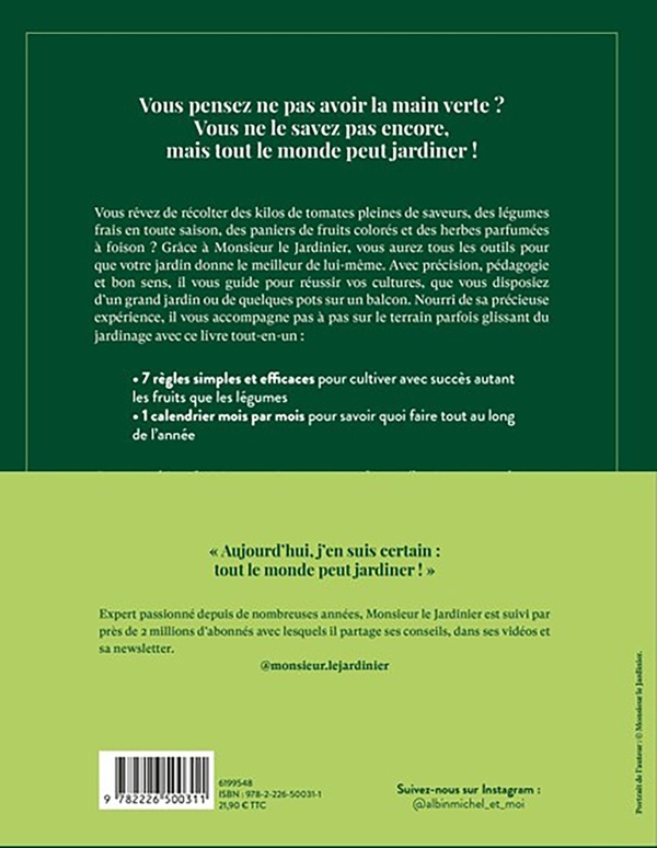 Quatrième de couverture de « Tout le monde peut jardiner ! : Les 7 règles pour récolter légumes, herbes aromatiques et fruits en abondance »