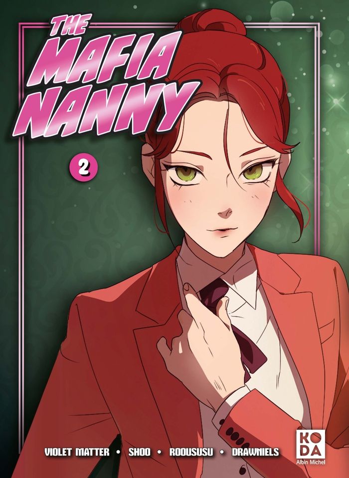 Couverture du livre « THE MAFIA NANNY - TOME 2 » de Matter/sh00/rouusuu, librairie Les Contes Infusés à Corte
