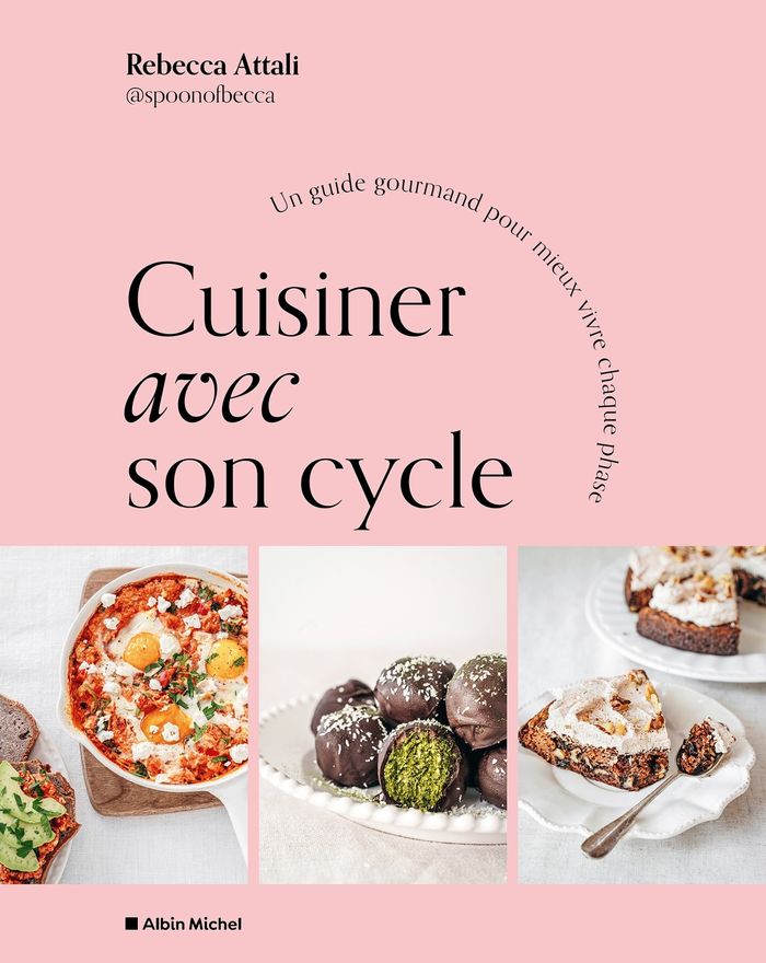 Couverture du livre « Cuisiner avec son cycle : un guide gourmand pour mieux vivre chaque phase » de Rebecca Attali, librairie Les Contes Infusés à Corte
