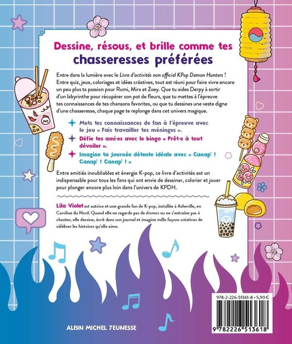 Quatrième de couverture de « LE LIVRE D'ACTIVITES NON OFFICIEL KPOP DEMON HUNTERS - JEUX, QUIZ, COLORIAGES ET PLUS ENCORE ! »