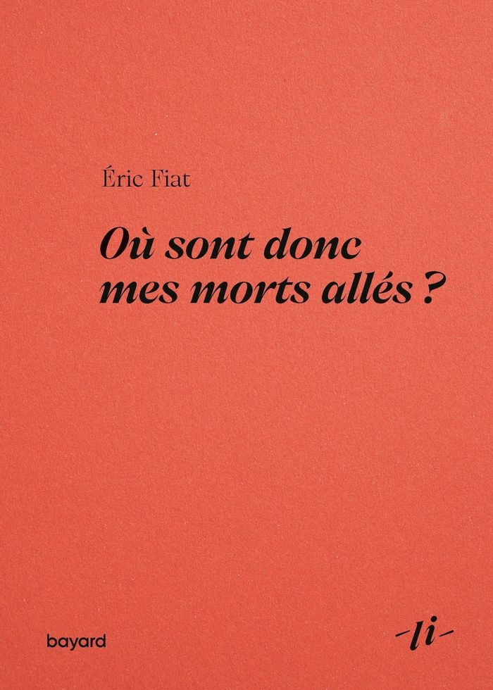Couverture du livre « Où sont donc mes morts allés ? » de Éric Fiat, librairie Les Contes Infusés à Corte