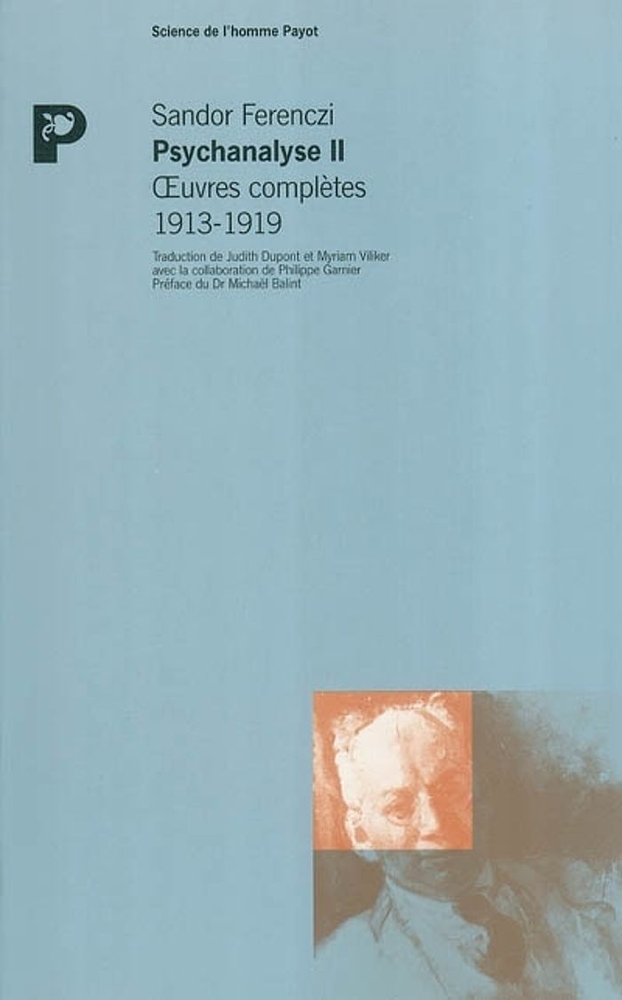 Couverture du livre « PSYCHANALYSE II » de Sandor Ferenczi, librairie Les Contes Infusés à Corte