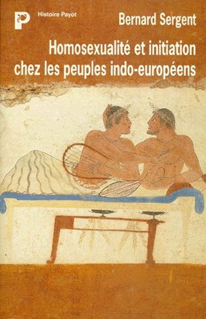 Couverture du livre « HOMOSEXUALITE ET INITIATION CHEZ LES PEUPLES INDO-EUROPEENS » de Bernard Sergent, librairie Les Contes Infusés à Corte