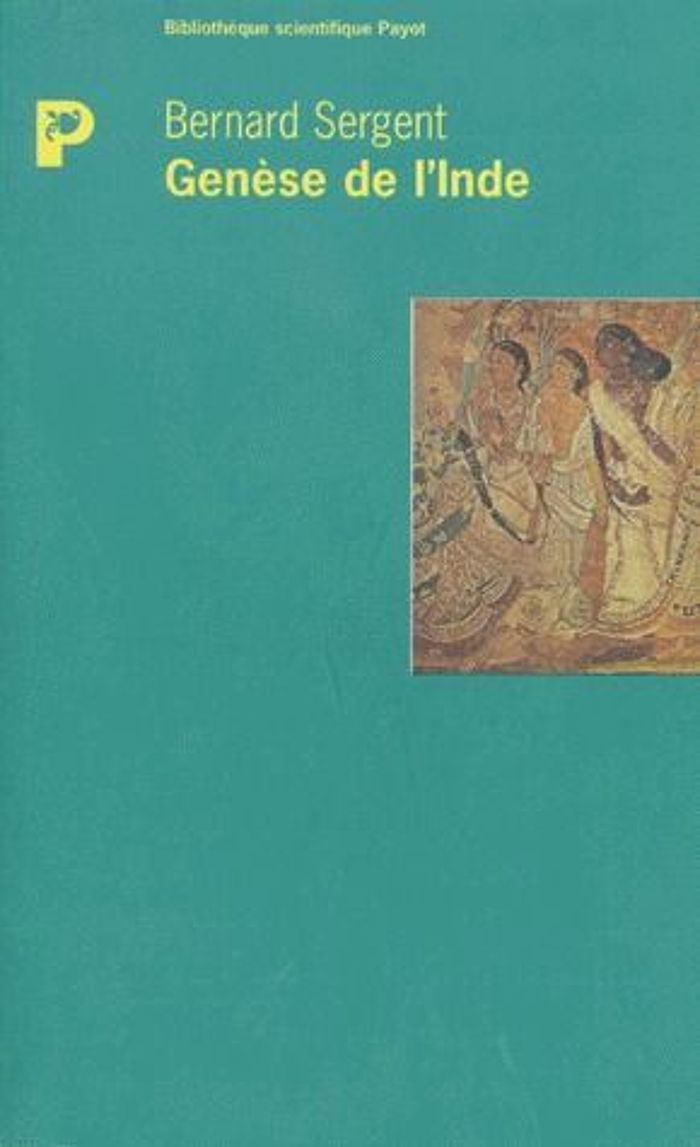 Couverture du livre « GENESE DE L'INDE » de Bernard Sergent, librairie Les Contes Infusés à Corte