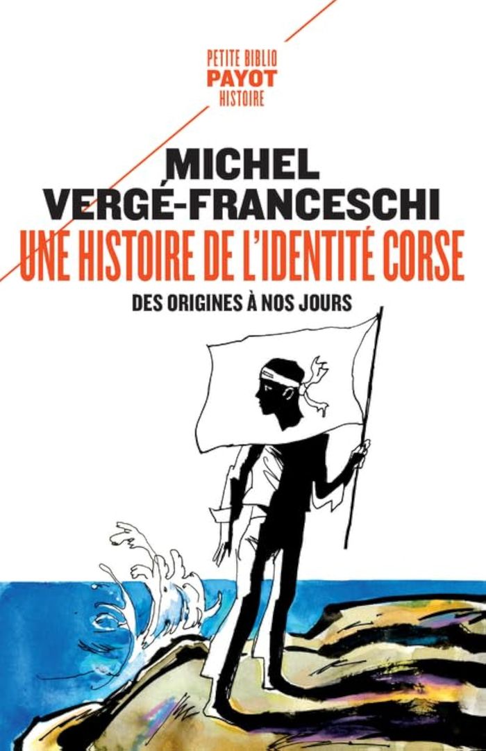 Couverture du livre « UNE HISTOIRE DE L'IDENTITE CORSE, DES ORIGINES A NOS JOURS » de M. Verge-Franceschi, librairie Les Contes Infusés à Corte