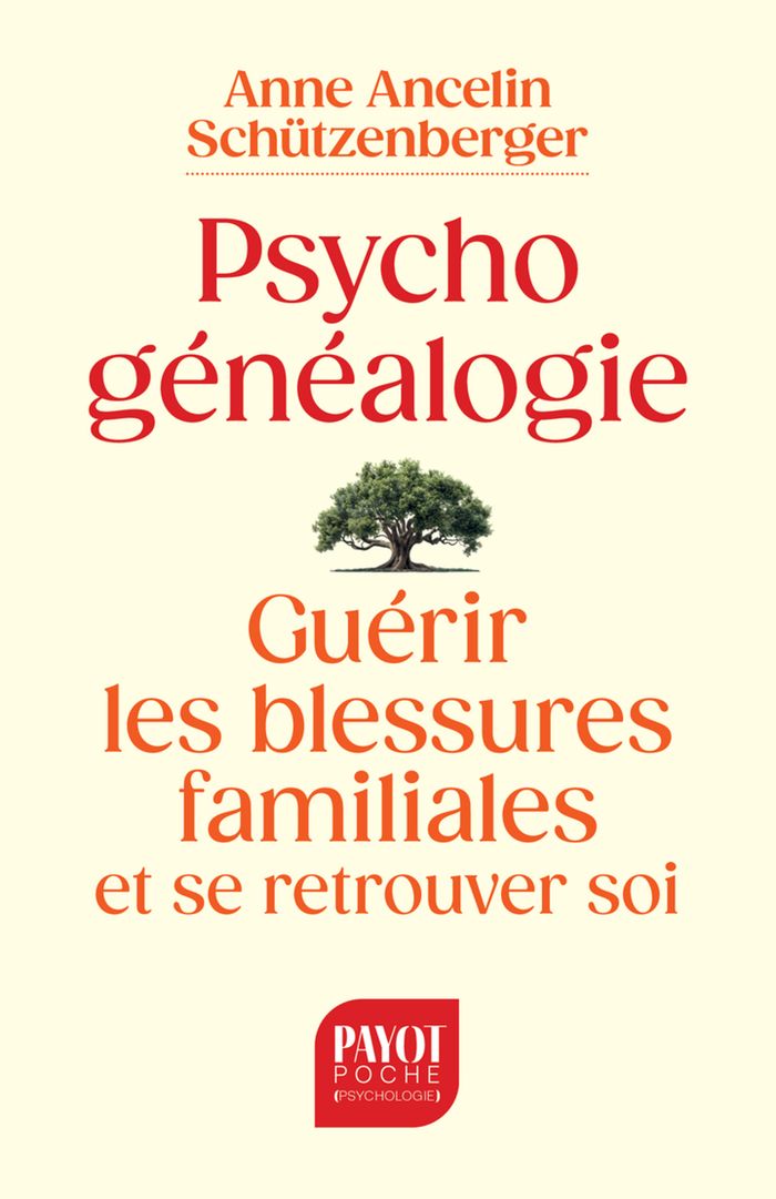 Couverture du livre « Psychogénéalogie : Guérir les blessures familiales et se retrouver soi » de Anne Ancelin Shützenberger, librairie Les Contes Infusés à Corte