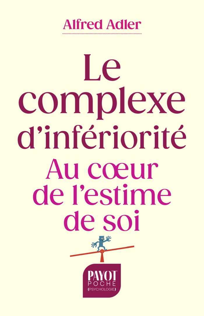 Couverture du livre « Le complexe d'infériorité : au coeur de l'estime de soi », librairie Les Contes Infusés à Corte