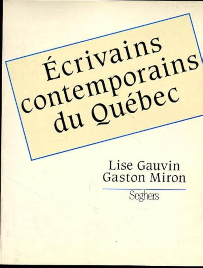 Couverture du livre « ECRIVAINS CONTEMPORAINS DU QUEBEC » de Miron/gauvin, librairie Les Contes Infusés à Corte