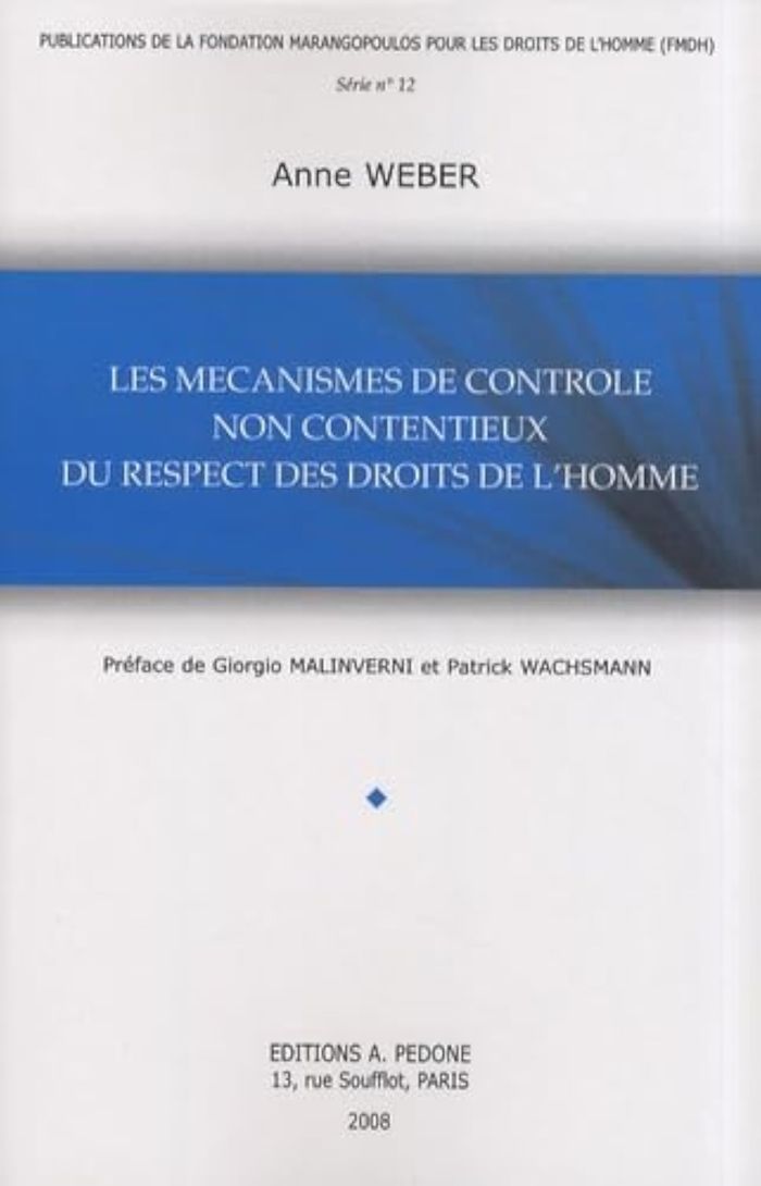 Couverture du livre « LES MECANISMES DE CONTROLE NON CONTENTIEUX DU RESPECT DES DROITS DE L'HOMME » de Anne Weber, librairie Les Contes Infusés à Corte