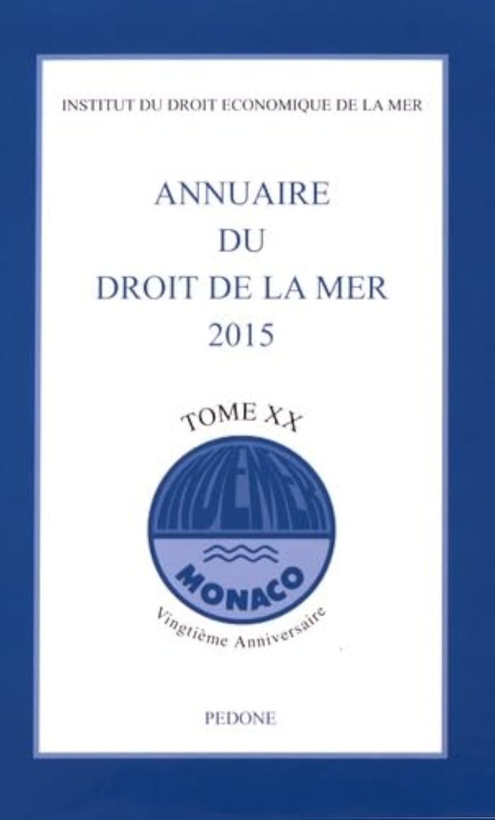 Couverture du livre « ANNUAIRE DU DROIT DE LA MER - TOME 20 - 2015 » de Indemer, librairie Les Contes Infusés à Corte