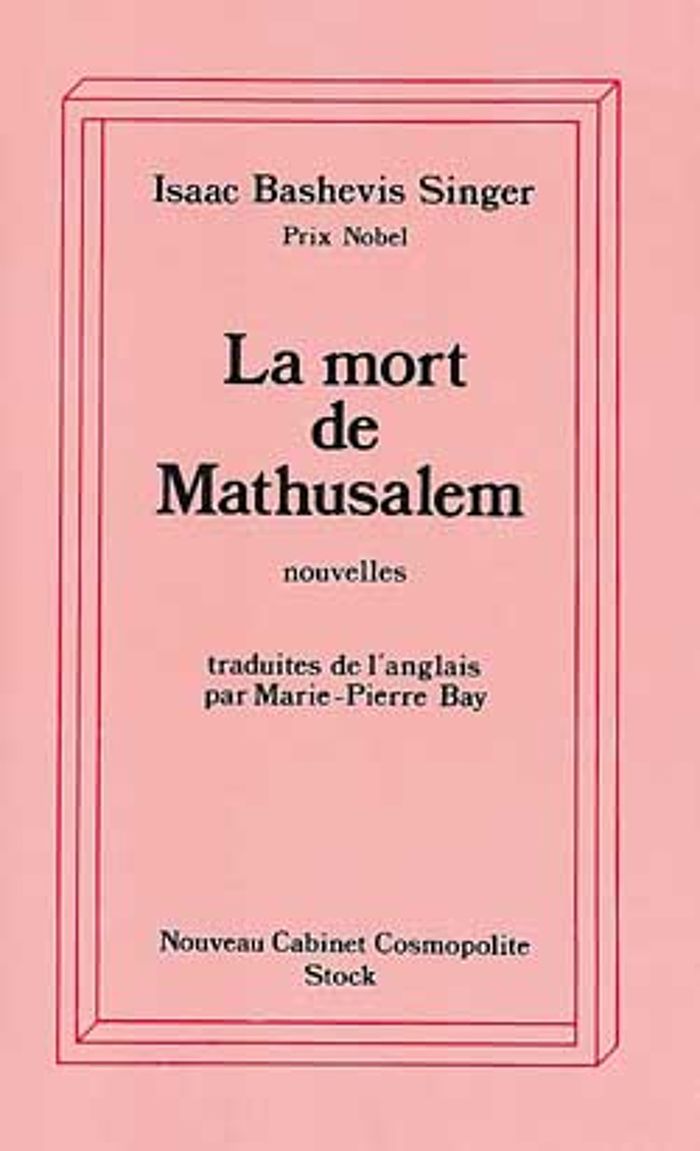 Couverture du livre « LA MORT DE MATHUSALEM » de Singer I B., librairie Les Contes Infusés à Corte