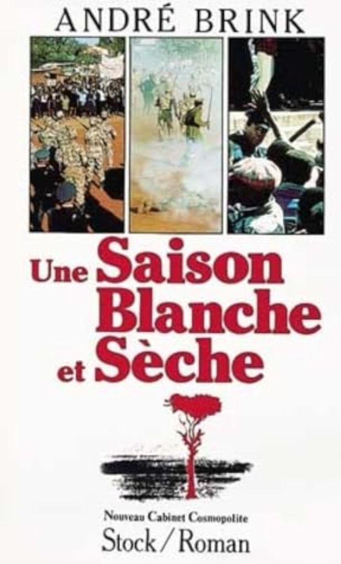 Couverture du livre « UNE SAISON BLANCHE ET SECHE » de Andre Brink, librairie Les Contes Infusés à Corte