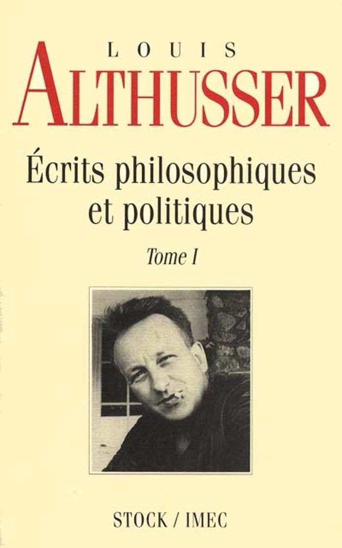 Couverture du livre « ECRITS PHILOSOPHIQUES ET POLITIQUES TOME 1 » de Louis Althusser, librairie Les Contes Infusés à Corte