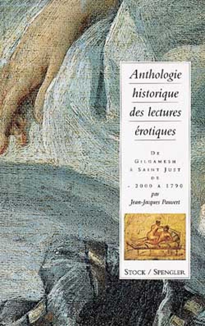 Couverture du livre « ANTHOLOGIE HISTORIQUE DES LECTURES EROTIQUES (TOME 1) » de Pauvert, librairie Les Contes Infusés à Corte