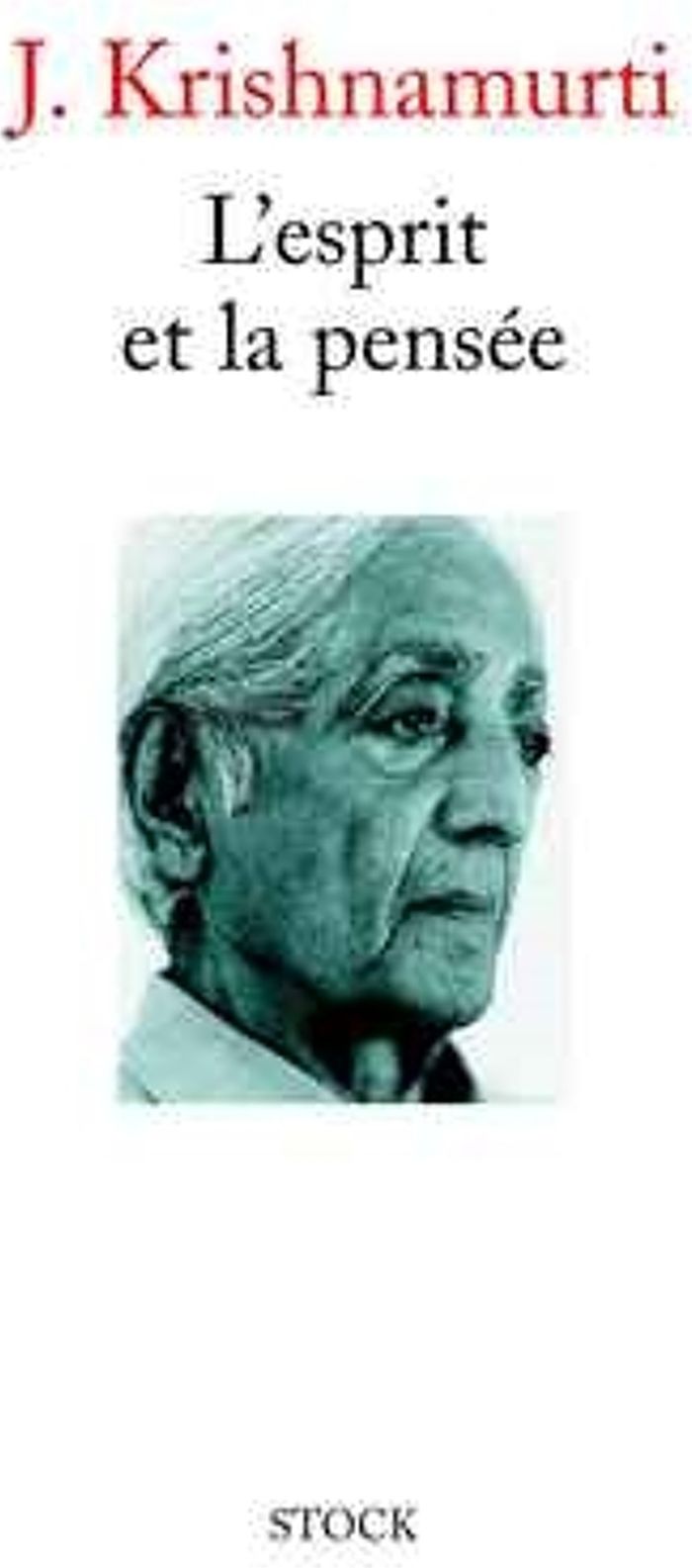 Couverture du livre « L'ESPRIT ET LA PENSEE » de Jiddu Krishnamurti, librairie Les Contes Infusés à Corte