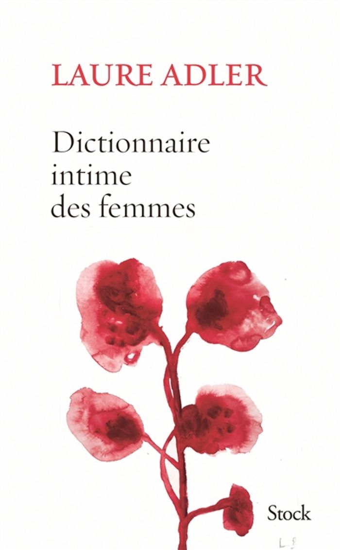 Couverture du livre « Dictionnaire intime des femmes » de Laure Adler, librairie Les Contes Infusés à Corte