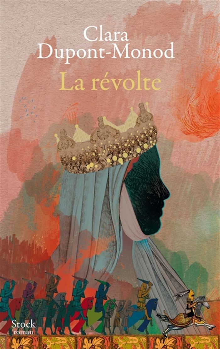 Couverture du livre « La révolte : roman » de Clara Dupont-Monod, librairie Les Contes Infusés à Corte