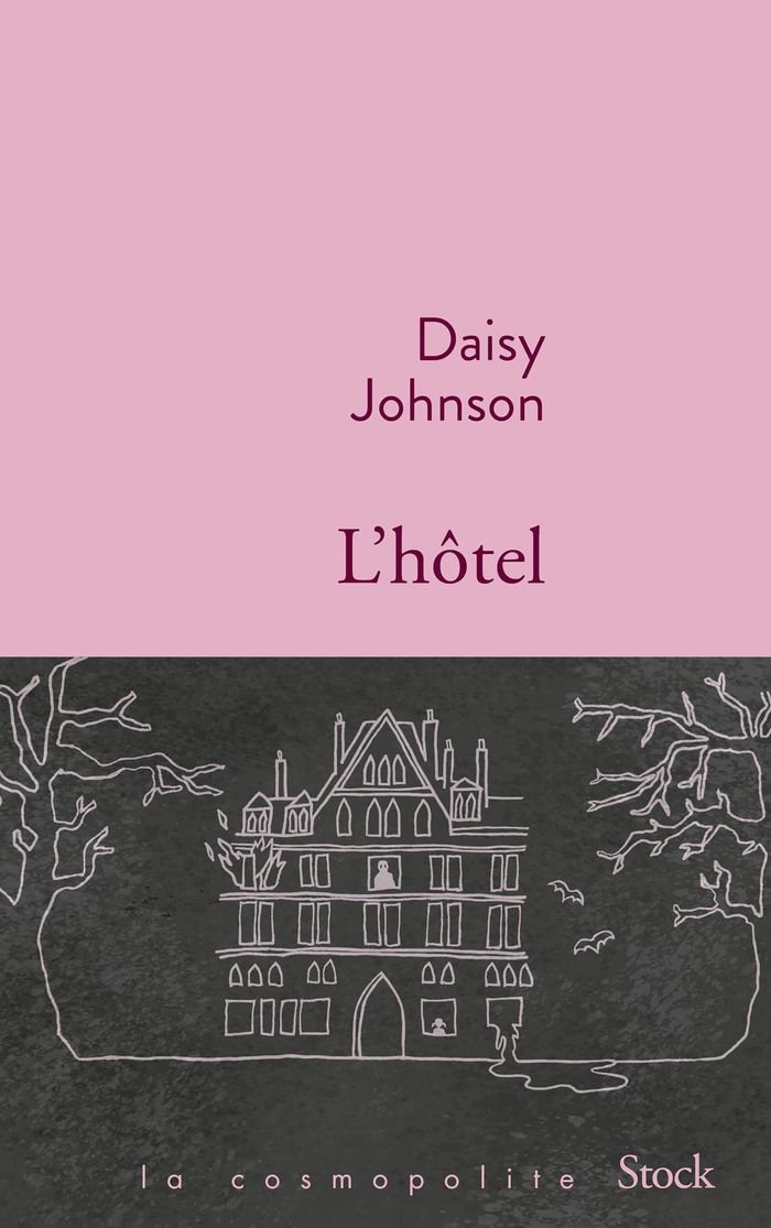 Couverture du livre « L'hôtel » de Daisy Johnson, librairie Les Contes Infusés à Corte