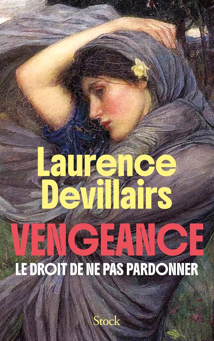 Couverture du livre « VENGEANCE - LE DROIT DE NE PAS PARDONNER » de Laurence Devillairs, librairie Les Contes Infusés à Corte
