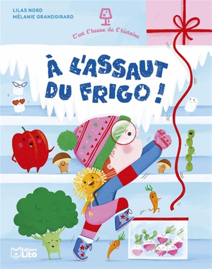 Couverture du livre « À l'assaut du frigo ! » de Lilas Nord, librairie Les Contes Infusés à Corte