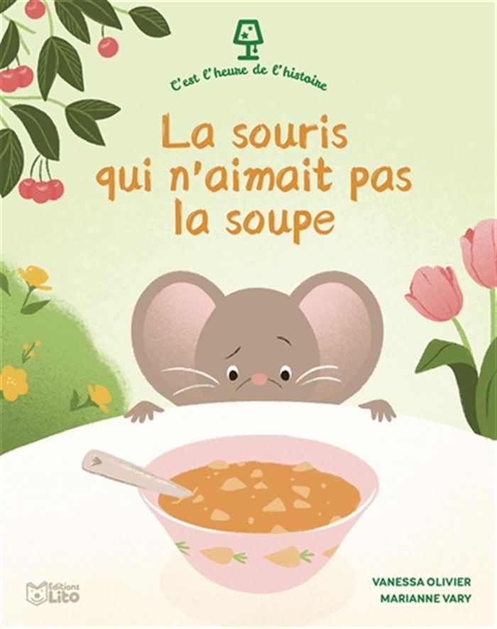 Couverture du livre « La souris qui n'aimait pas la soupe », librairie Les Contes Infusés à Corte
