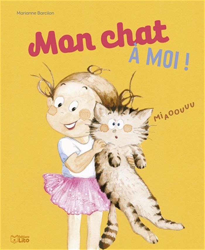Couverture du livre « Mon chat à moi ! » de Marianne Barcilon, librairie Les Contes Infusés à Corte