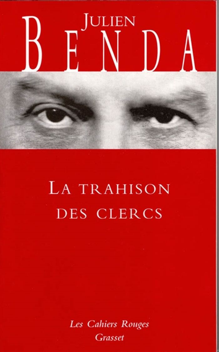 Couverture du livre « LA TRAHISON DES CLERCS - (*) » de Julien Benda, librairie Les Contes Infusés à Corte