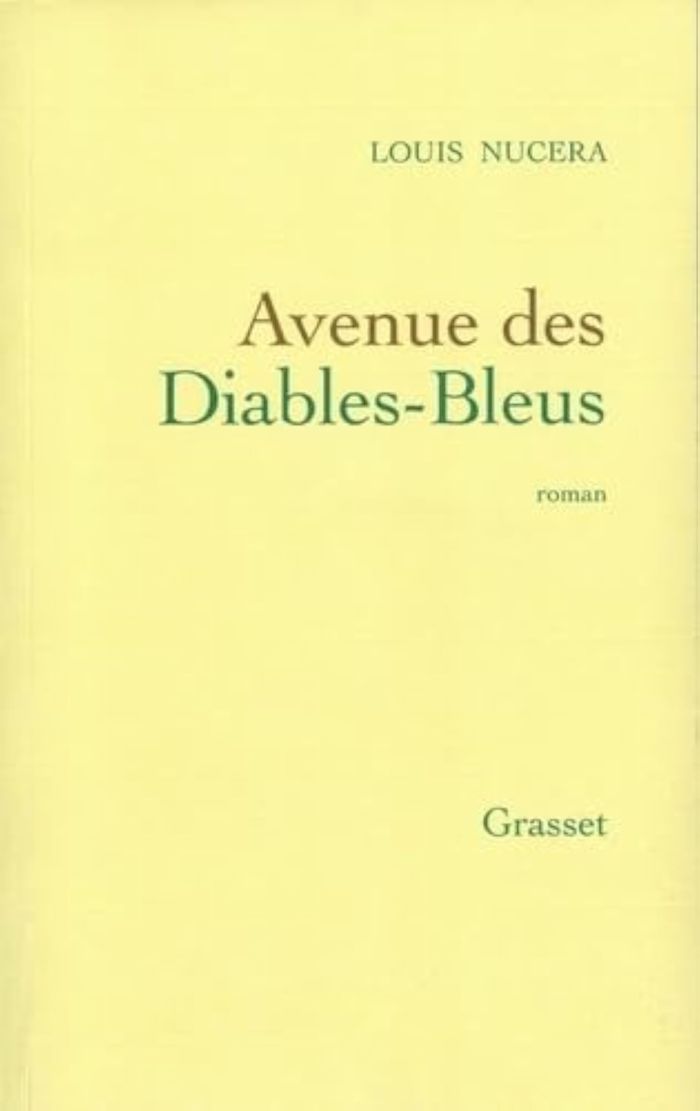 Couverture du livre « AVENUE DES DIABLES BLEUS » de Louis Nucera, librairie Les Contes Infusés à Corte