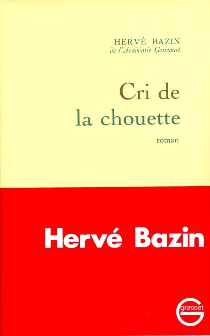 Couverture du livre « CRI DE LA CHOUETTE » de Herve Bazin, librairie Les Contes Infusés à Corte