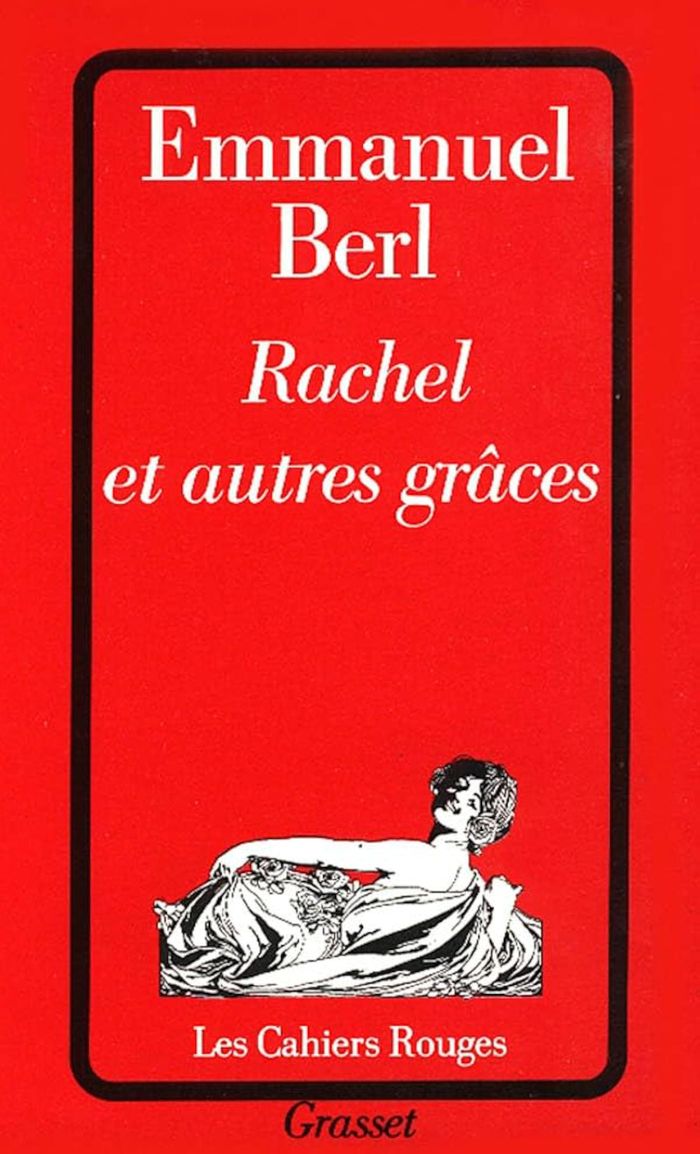 Couverture du livre « RACHEL ET AUTRES GRACES » de Emmanuel Berl, librairie Les Contes Infusés à Corte