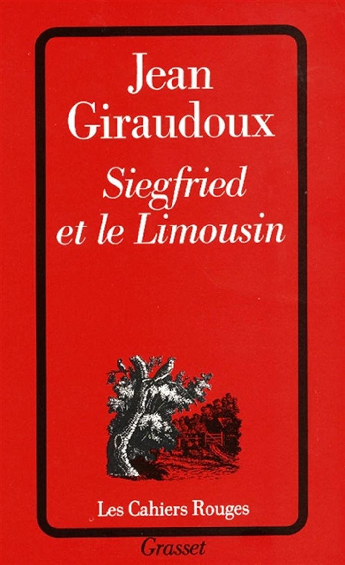 Couverture du livre « SIEGFRIED ET LE LIMOUSIN » de Jean Giraudoux, librairie Les Contes Infusés à Corte