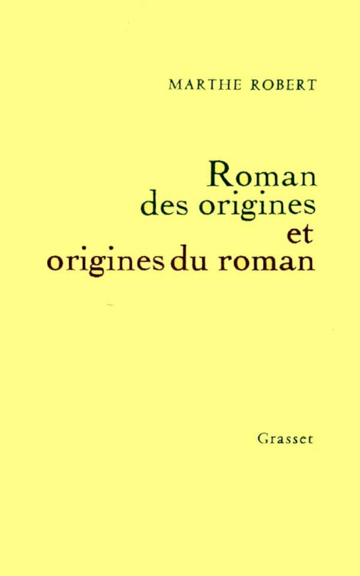 Couverture du livre « ROMAN DES ORIGINES ET ORIGINES DU ROMAN » de Marthe Robert, librairie Les Contes Infusés à Corte
