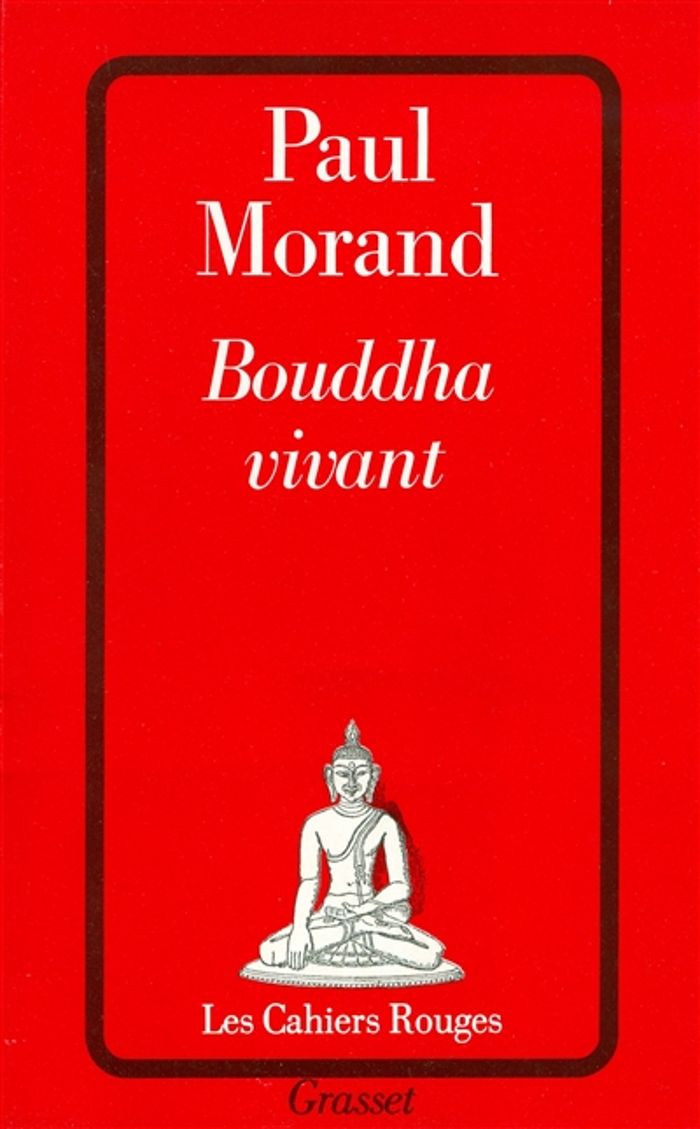 Couverture du livre « BOUDDHA VIVANT » de Paul Morand, librairie Les Contes Infusés à Corte