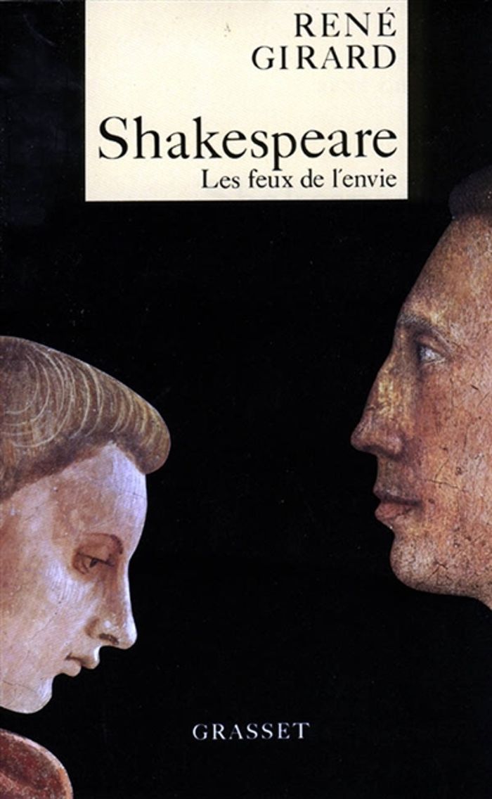 Couverture du livre « SHAKESPEARE, LES FEUX DE L'ENVIE » de Rene Girard, librairie Les Contes Infusés à Corte