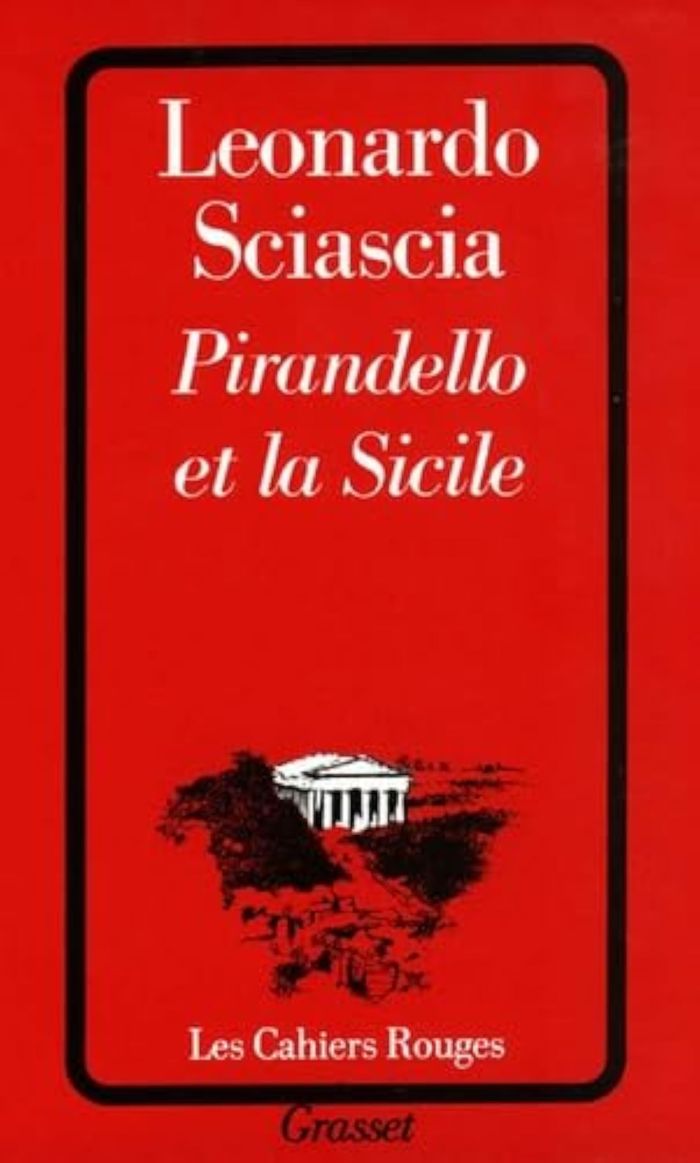 Couverture du livre « PIRANDELLO ET LA SICILE » de Leonardo Sciascia, librairie Les Contes Infusés à Corte