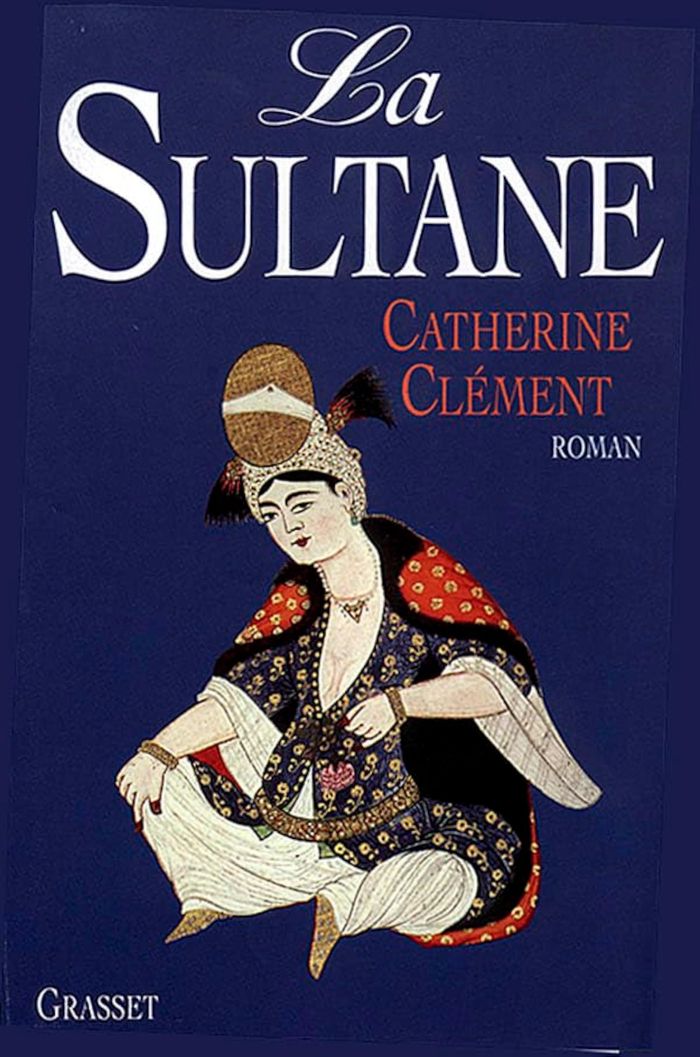 Couverture du livre « LA SULTANE » de Catherine Clement, librairie Les Contes Infusés à Corte