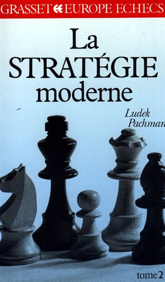 Couverture du livre « LA STRATEGIE MODERNE TOME 2 » de Ludek Pachman, librairie Les Contes Infusés à Corte