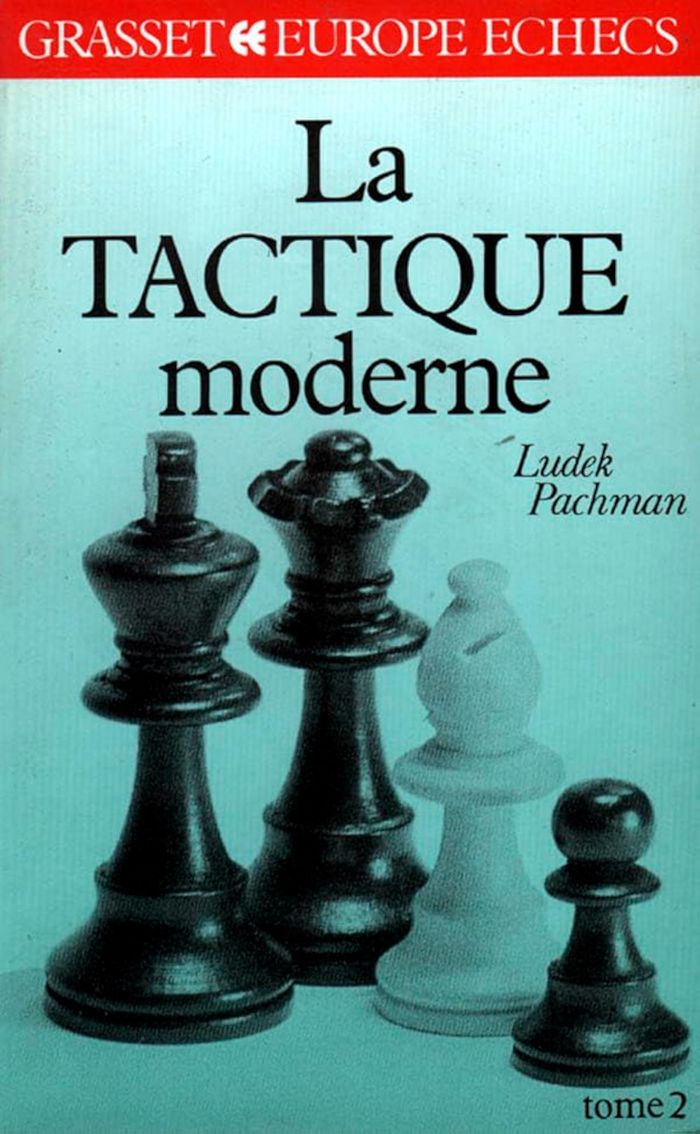 Couverture du livre « LA TACTIQUE MODERNE TOME 2 » de Ludek Pachman, librairie Les Contes Infusés à Corte
