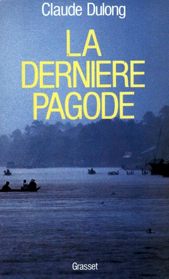 Couverture du livre « LA DERNIERE PAGODE » de Claude Dulong, librairie Les Contes Infusés à Corte