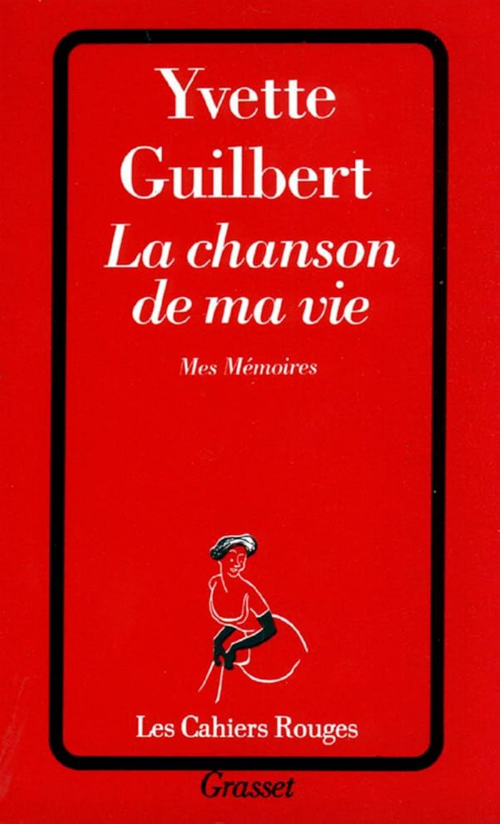 Couverture du livre « LA CHANSON DE MA VIE » de Yvette Guilbert, librairie Les Contes Infusés à Corte