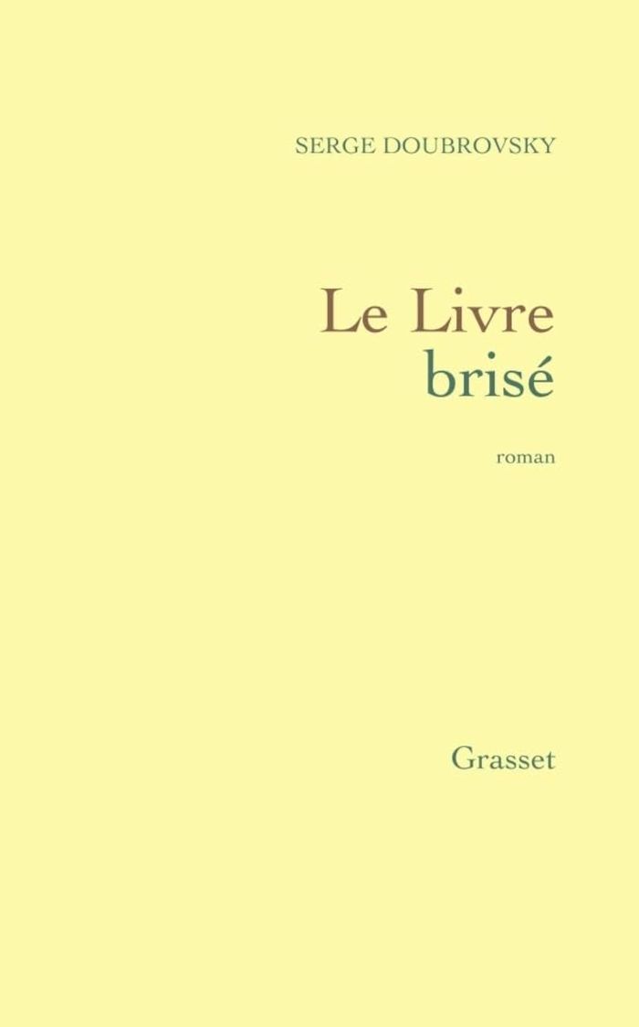 Couverture du livre « LE LIVRE BRISE » de Serge Doubrovsky, librairie Les Contes Infusés à Corte