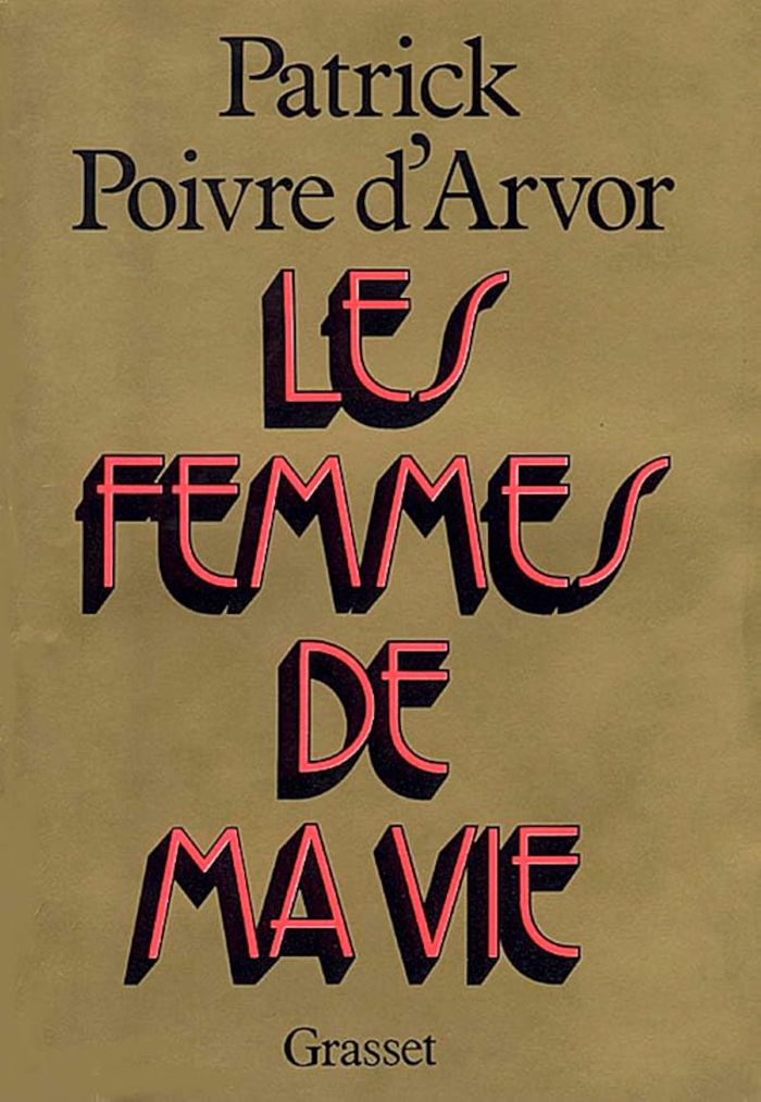 Couverture du livre « LES FEMMES DE MA VIE » de Poivre D'Arvor P., librairie Les Contes Infusés à Corte